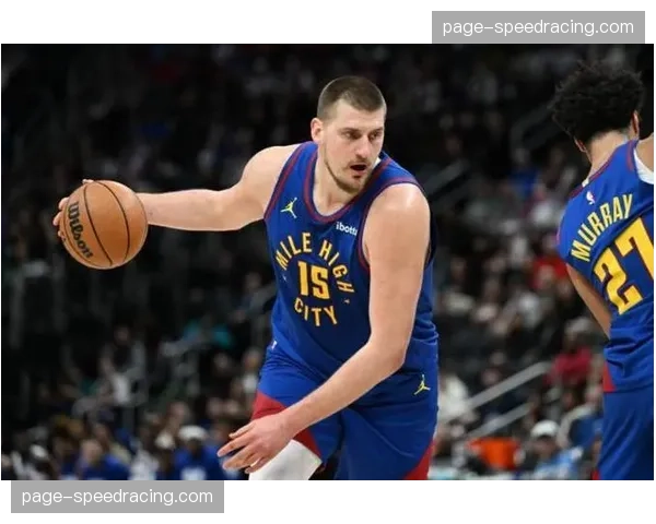 约基奇搭配核心四人组时进攻效率达126.3，体系加成效应显著